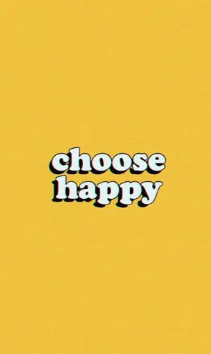 Choose Happy Aesthetic VSCO