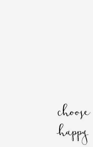White Aesthetic Tumblr Choose Happy
